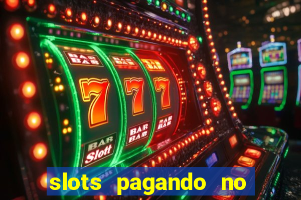 slots pagando no cadastro 2024